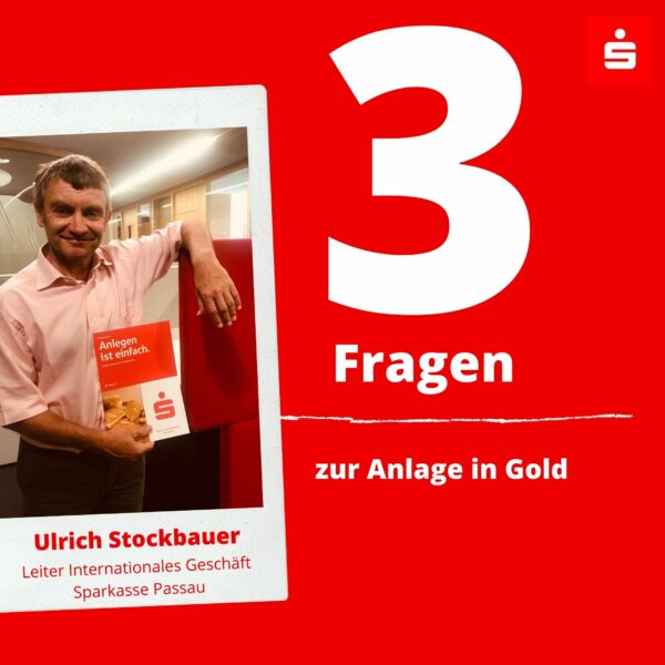 3 Fragen an Ulrich Stockbauer zur Anlage in Gold