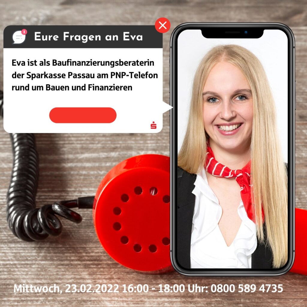 PNP-Telefonaktion Bauen mit Eva Stemp von der Sparkasse Passau